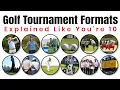 Golf Tournament Formats Explained Like You re 10
