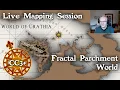 Live Mapping Fractal Parchment Worlds