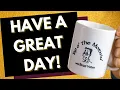 Tap O the Mornin - How to Have a Great Day