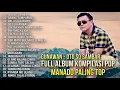 Full Album Kompilasi Pop Manado Paling Top Oto So Sambar   Gunawan