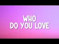 Download Lagu The Chainsmokers \u0026 5 Seconds of Summer - Who Do You Love (Lyrics) 5SOS