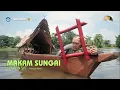 Download Lagu MAKAM SUNGAI I Sastra Tutur I Bersenandung di Perahu Kajang I Teater Potlot