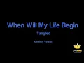 Tangled - When Will My Life Begin (Karaoke Version)