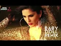 "Baby Doll" Remix Full Song (Audio) | Ragini MMS 2 | Sunny Leone | Meet Bros Anjjan