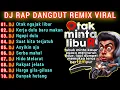 Download Lagu DJ VIRAL | RAP DANGDUT REMIX | OTAK NGAJAK LIBUR