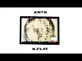 K.Flay - Ants (Official Audio)