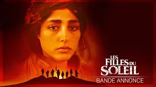 LES FILLES DU SOLEIL - Bande Annonce VOST