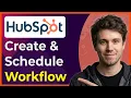How to Create and Schedule Workflow in Hubspot New Interface 2026 Guide