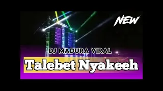 Download Dj Madura terviral2023 talebet nyakeeh || keren banget MP3