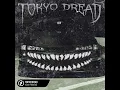 TOKYO DREAD