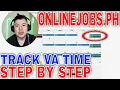 How To Track VA Time In OnlineJobs ph