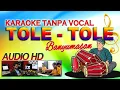 KARAOKE TOLE TOLE ANDE ANDE LUMUT - BANYUMASAN (AUDIO HD)