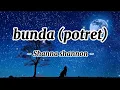 lirik lagu bunda (potret)
