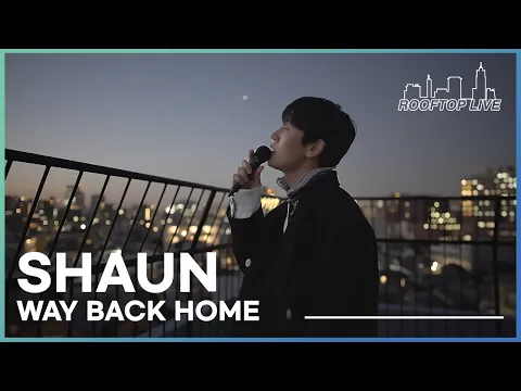 Download MP3 SHAUN | Way Back Home | Rooftop Live from Tokyo | Episode 6