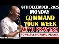 Lagu [MONDAY, 8TH DECEMBER] START YOUR MORNING WITH PRAYER | SPIRITUAL PRAYER BY APOSTLE JOSHUA SELMAN