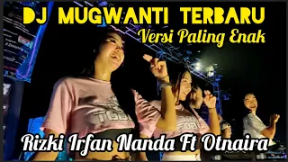 Download DJ ANGGUR MUGWANTI VERSI PALING ENAK ANDALAN BLIZZARD AUDIO | RIZKY IRFAN NANDA FT OTNAIRA ❗❗❗ MP3