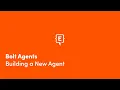 Bolt Agents - Building a New Agent