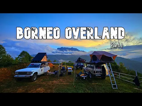 Download MP3 BORNEO OVERLAND Part 1 - Overlanding & Car Camping SABAH, Malaysia | Toyota Land Cruiser 60 Series