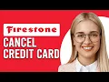 How To Cancel A Firestone Credit Card How Do I Cancel Firestone Credit Card