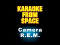 Download Lagu R.E.M. • Camera | Karaoke • Instrumental • Lyrics
