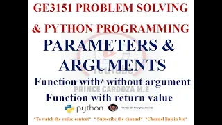PARAMETERS AND ARGUMENTS GE3151 PROBLEM SOLVING AND PYTHON PROGRAMMING NOTES