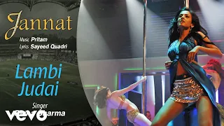 Lambi Judai Audio Song - Jannat|Emraan Hashmi, Sonal|Pritam|Richa Sharma|Sayeed Quadri