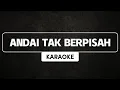 Download Lagu ANDAI TAK BERPISAH - KARAOKE KOPLO ADELLA VERSION