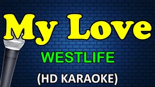 MY LOVE - Westlife Karaoke