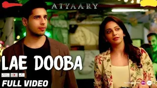 ishq tera ley dooba 4k aiyaary full song