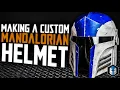 Making a CUSTOM Mandalorian Helmet