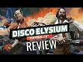 Disco Elysium - The Final Cut Review