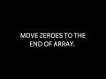 Move Zeroes To The End Of Array DSA Javascript Leetcode