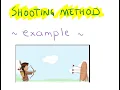 Shooting Method - EXAMPLE Part 1 of 2
