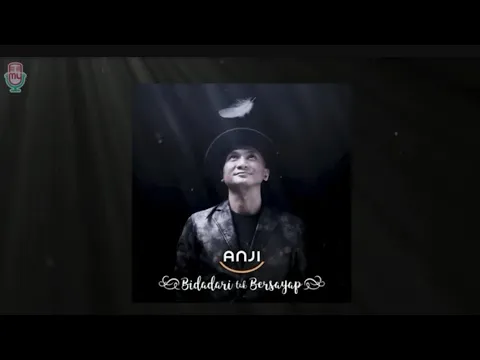 Download MP3 Anji - Bidadari Tak Bersayap (Official Lyric)