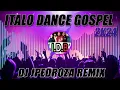 Download Lagu SET ITALO DANCE GOSPEL 2K24 | BY: DJ JPEDROZA REMIX