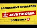 Java tutorial - What is assignment operators