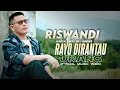Download Lagu Riswandi - Rayo Dirantau Urang - Lagu Minang Terbaru 2025 (Official Music Video)