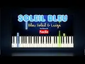 Download Lagu Bleu Soleil \u0026 Luiza – Soleil Bleu | Piano Tutorial Facile (Niveau Moyen)