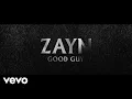 Lagu ZAYN - Good Guy (Audio)