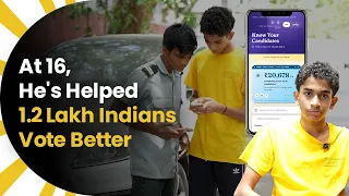 At 16, He's Helped 1.2 Lakh Indians Vote Better thumbnail