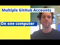 Multiple Github Accounts on One Computer with SSH