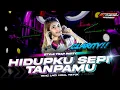 Lagu DJ HIDUPKU SEPI TANPAMU STYLE TRAP PARTY SUPERBASS || OBAT NGAMUK MUSIK