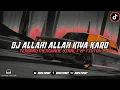 Download Lagu DJ ALLAHI ALLAH KIYA KARO (Slowed + Reverb)🎧🎧