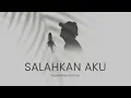 Nadila - Salahkan Aku | COVER | FALDIANSYAH