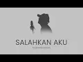 Lagu Nadila - Salahkan Aku | COVER | FALDIANSYAH