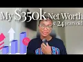 My 350K Net Worth at 24 Up 100K in 1 Year