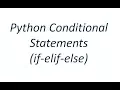 Python Tutorial - Conditional if Statements