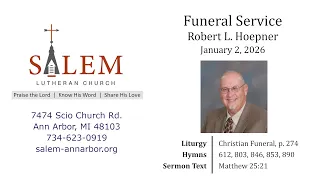 Funeral of Pastor Robert Hoepner - January 2 2026