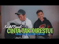 Download Lagu CINTA TAK DIRESTUI | KADAL BAND COVER GITAR