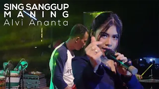 Download Alvi Ananta - Sing Sanggup Maning (Official LIVE) MP3